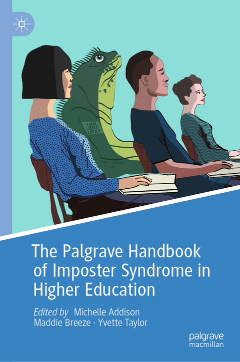 The Palgrave Handbook of Imposter Syndrome in Higher Education - 