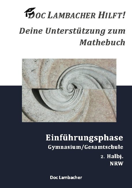 Doc Lambacher hilft! Deine Unterstützung zum Mathebuch - Gymnasium/Gesamtschule Einführungsphase (NRW) - Doc Lambacher