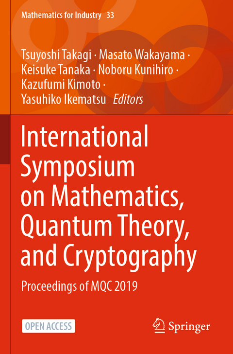 International Symposium on Mathematics, Quantum Theory, and Cryptography - 