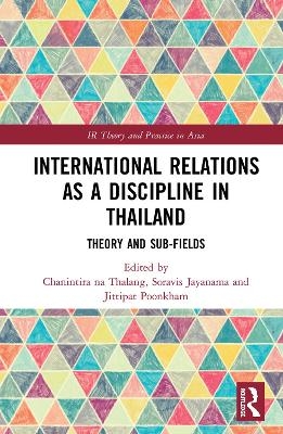 International Relations as a Discipline in Thailand - 