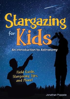 Stargazing for Kids - Jonathan Poppele