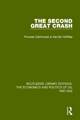 The Second Great Crash - Frances Cairncross, Hamish McRae