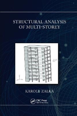 Structural Analysis of Multi-Storey Buildings - Karoly Zalka