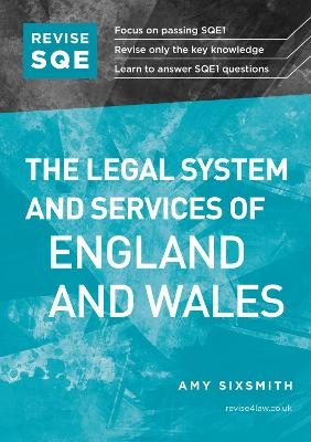 Revise SQE The Legal System and Services of England and Wales - Amy Sixsmith