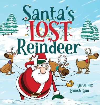 Santa's Lost Reindeer - Rachel Hilz