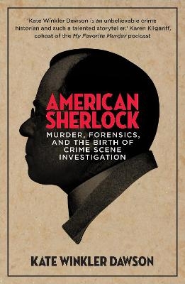 American Sherlock - Kate Winkler Dawson