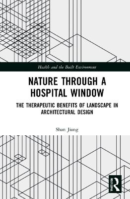 Nature through a Hospital Window - Shan Jiang