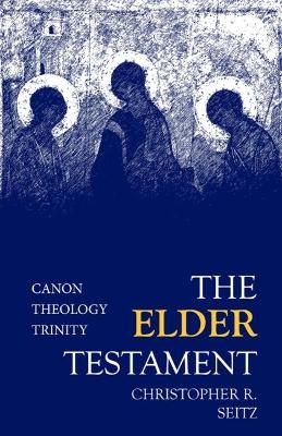 The Elder Testament - Christopher R. Seitz