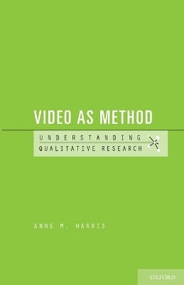 Video as Method - Anne M. Harris