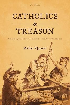 Catholics and Treason - Michael Questier