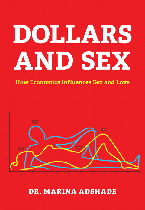 Dollars and Sex -  Marina Adshade