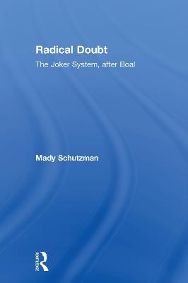 Radical Doubt - Mady Schutzman