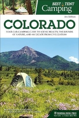 Best Tent Camping: Colorado - Stockbridge, Monica Parpal; Molloy, Johnny; Lipker, Kim