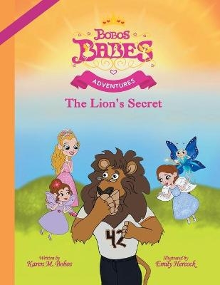 The Lion's Secret - Karen M Bobos