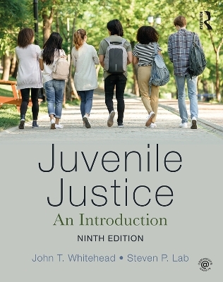 Juvenile Justice - John T. Whitehead, Steven P. Lab