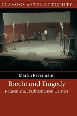 Brecht and Tragedy - Martin Revermann