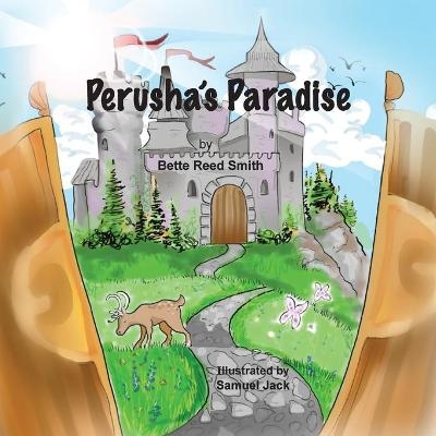 Perusha's Paradise - Bette Reed Smith