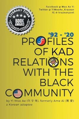 Profiles of KAD Relations with the Black Community - Woo Ae Yi