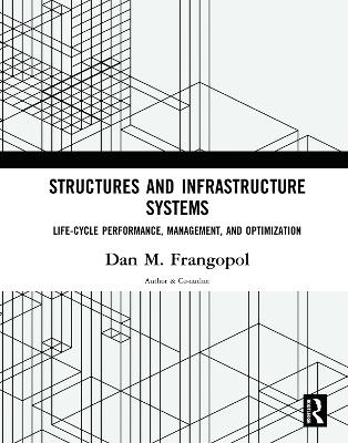 Structures and Infrastructure Systems - 