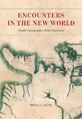 Encounters in the New World - Mirela Altic