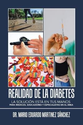 Realidad De La Diabetes - Dr Mario Eduardo Martinez Sánchez