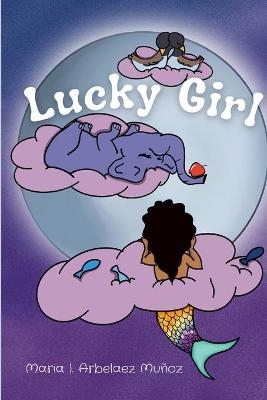 Lucky Girl - Maria Isabel Arbel�ez Mu�oz