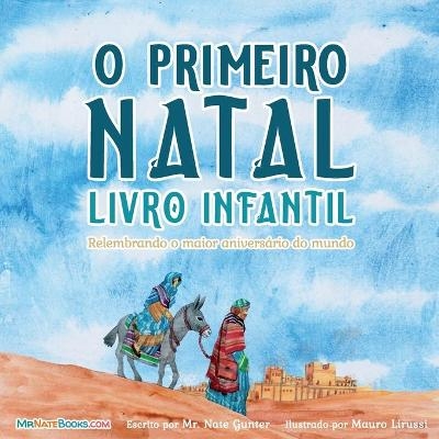 The First Christmas Children's Book (Portuguese) - MR Gunter