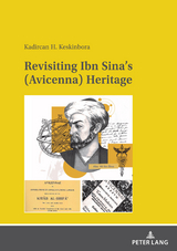 Revisiting Ibn Sina's (Avicenna) Heritage - 
