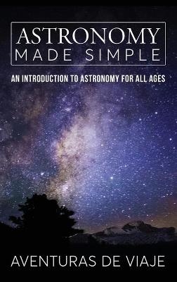 Astronomy Made Simple - Aventuras de Viaje