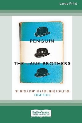 Penguin and The Lane Brothers - Stuart Kells