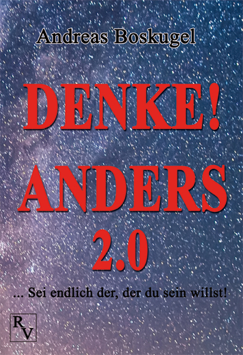 DENKE! ANDERS 2.0 - Andreas Boskugel