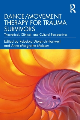 Dance/Movement Therapy for Trauma Survivors - 