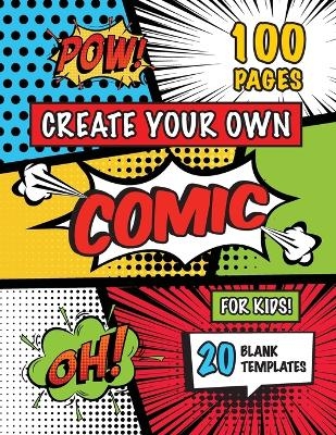 Create Your Own Comic for Kids (Ages 4-8, 8-12) -  Engage Books