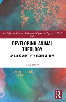 Developing Animal Theology - Clair Linzey