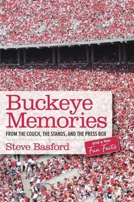 Buckeye Memories - Steve Basford