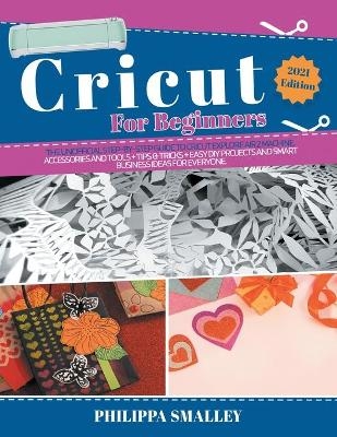 Cricut For Beginners - Philippa Smalley