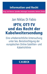 IPTV, OTT-TV und das Recht der Kabelweitersendung - Jan Niklas Di Fabio