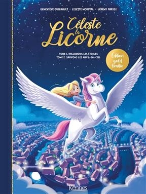 Céleste la licorne - Lisette Morival, Jérémy Parigi