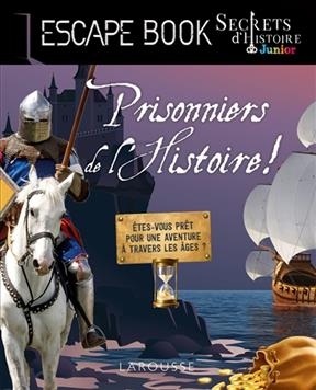 Prisonniers de l'histoire !