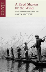 Reed Shaken by the Wind -  Gavin Maxwell