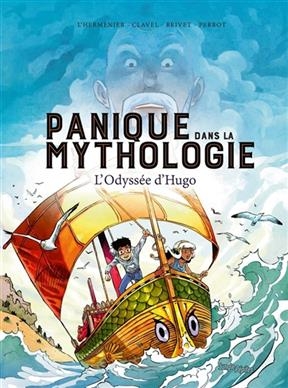Panique dans la mythologie. Vol. 1. L'odyssée d'Hugo - Maxe L'Hermenier, Antoine Brivet, Franck Perrot