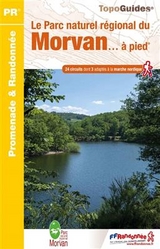 Morvan Parc Nat. Rég. à pied 24PR - 