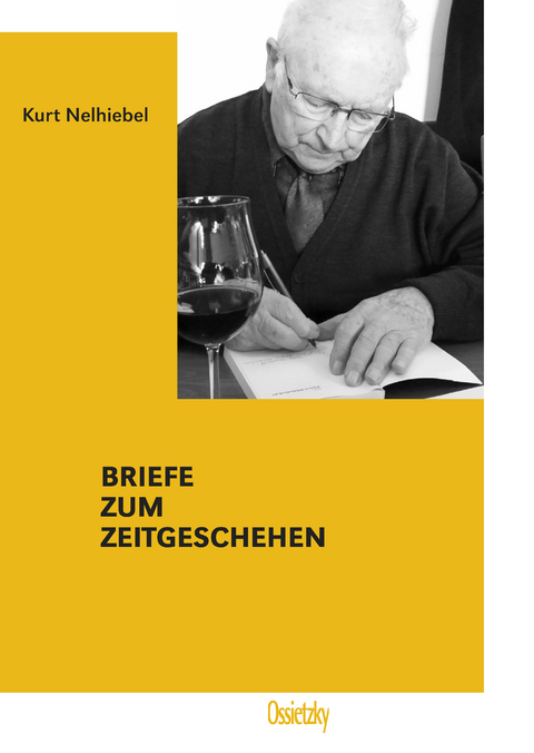 Briefe zum Zeitgeschehen - Kurt Nelhiebel