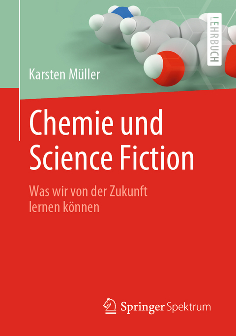 Chemie und Science Fiction - Karsten Müller