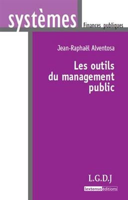 Les outils du management public - Jean-Raphaël (1949-....) Alventosa