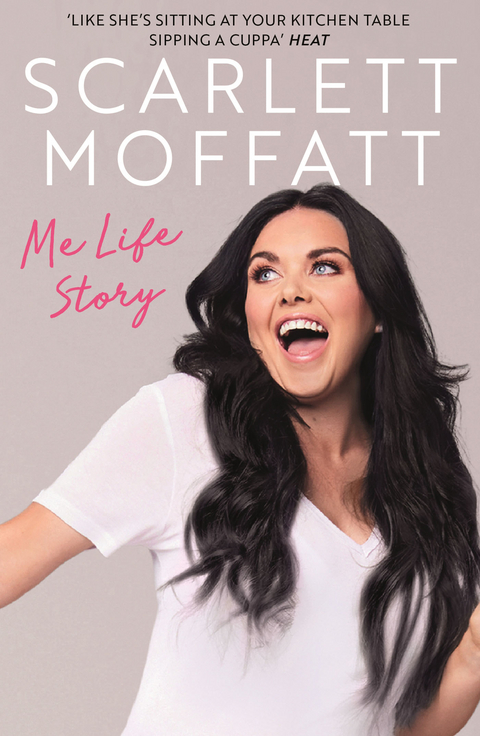 Me Life Story -  Scarlett Moffatt