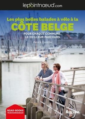 Les plus belles balades à vélo à la côte belge : pour chaque commune, le meilleur parcours - Patrick Cornillie