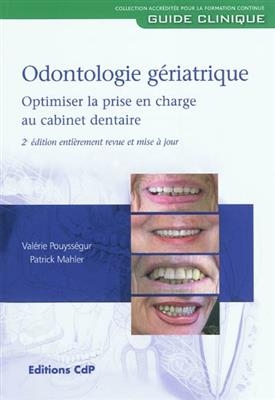 ODONTOLOGIE GERIATRIQUE 2E ED 2011 -  POUYSSEGUR MAHLER