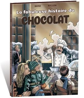 La fabuleuse histoire du chocolat - Pascal (1953-....) Davoz,  Wyllow