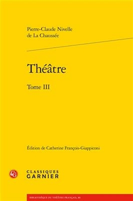 Theatre - Pierre-Claude Nivelle de la Chaussee